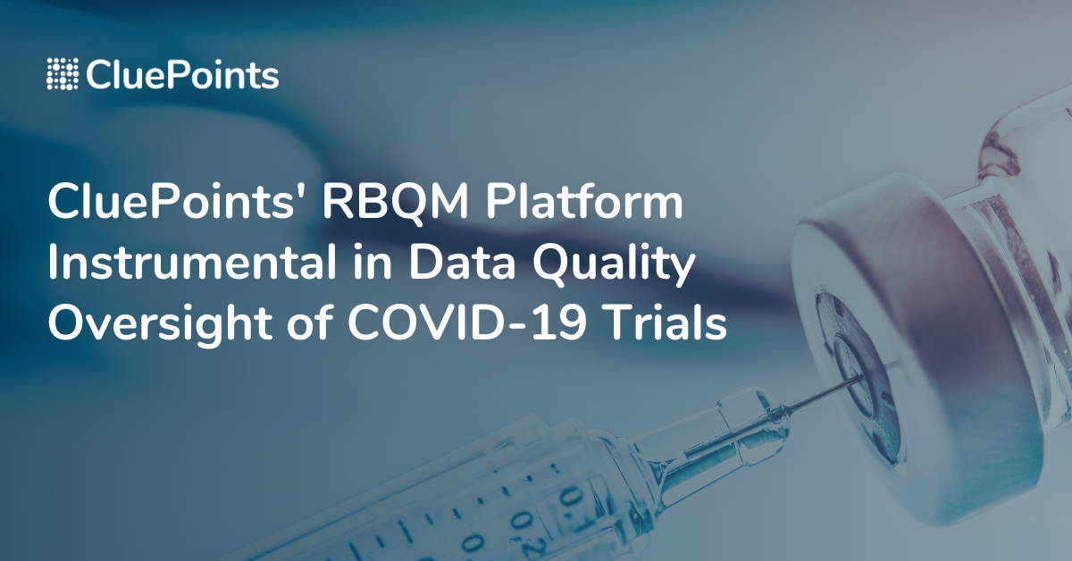 Risk-Based Quality Management Platform Instrumental in Data Quality Oversight of COVID-19 Trials
