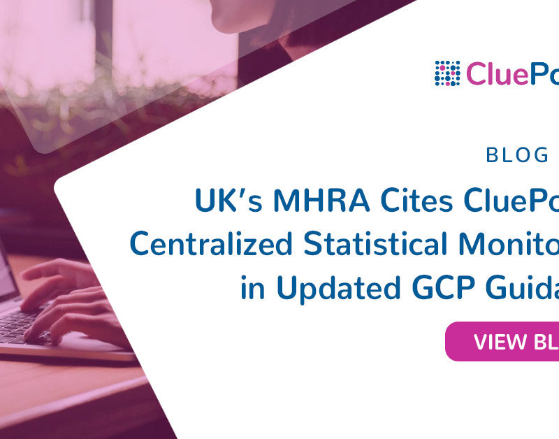 MHRA Cites CluePoints Centralized Statistical Monitoring