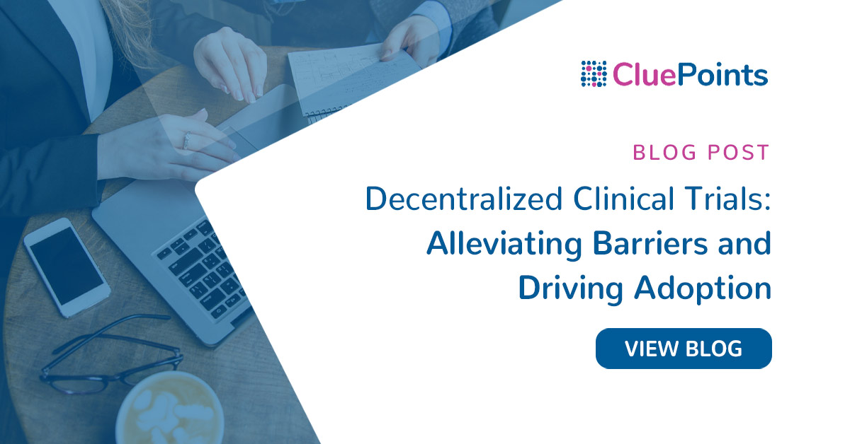Decentralized Clinical Trials: Alleviating Barriers and Driving Adoption