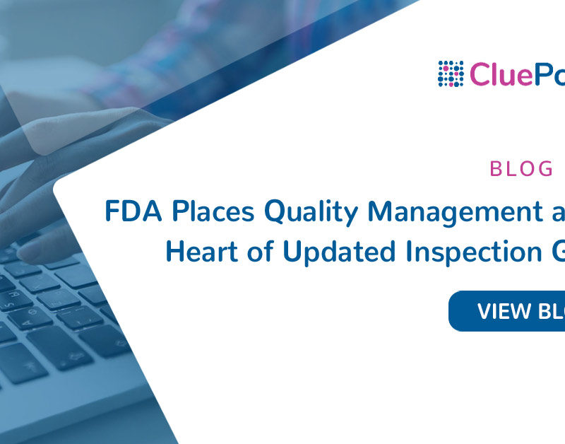 FDA Places Quality Management at the Heart of Updated Inspection Guide